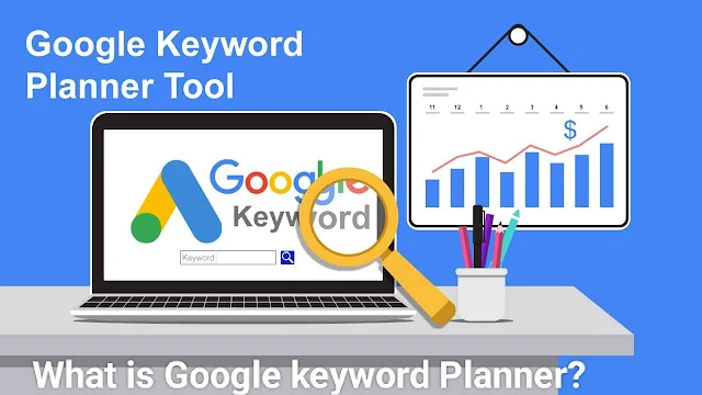 What is Google keyword Planner?