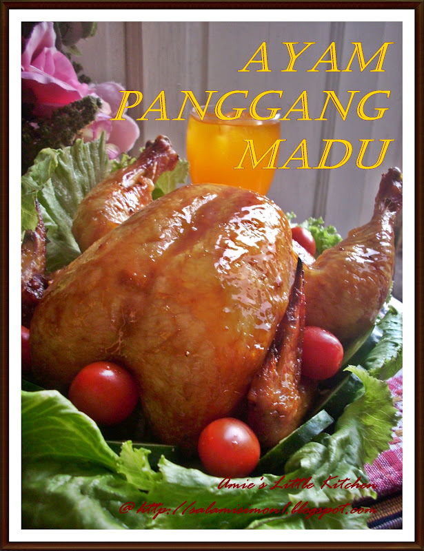 AMIE'S LITTLE KITCHEN: Ayam Panggang Madu