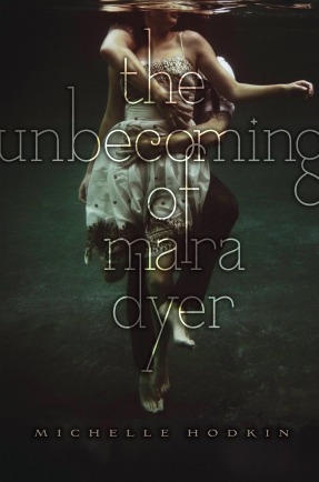 Review: The Unbecoming of Mara Dyer by Michelle Hodkin