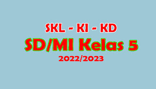 SKL KI KD Kelas 5 SD Kurikulum 2013 Revisi 2019 2020