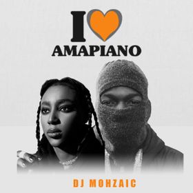 DJ Mohzaic Amapiano Wave mixtape
