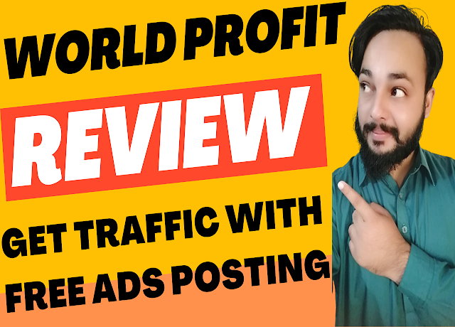 WorldProfit Review - Get Free Traffic To Your Website With Free ADS