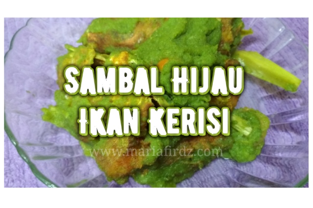 Sambal Hijau Ikan Kerisi