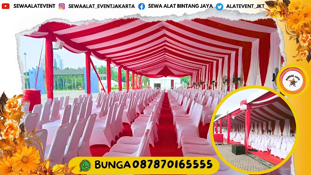 JASA SEWA TENDA DEKORASI SERUT EVENT KENEGARAAN DAN WEDDING DI JAKARTA