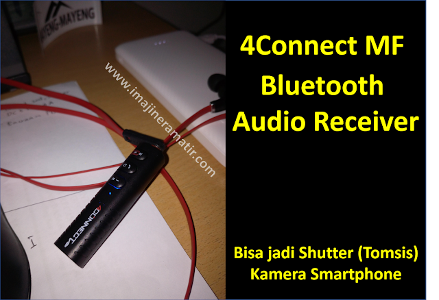  Dulu saya pernah mengulas perihal perangkat yang sanggup mengubah speaker kabel menjadi spea Cara Membuat Earphone Bluetooth dengan 4Connect MF Audio Receiver