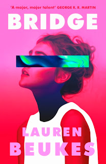 Cover for book "Bridge" by Lauren Beukes. Against a red-pink background, a picture of a young white woman wearing a white sleeveless top. Cutting across her eyes and nose is a rectangle within which are flowing shapes in black and green - perhaps a medical scan or a heat map?