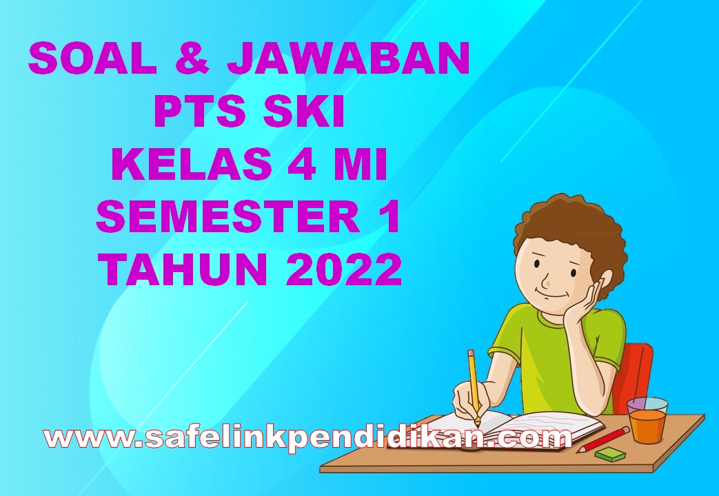 Soal PTS SKI Kelas 4 SD/MI