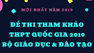 kho-de-thi-tham-khao-thpt-quoc-gia-2019