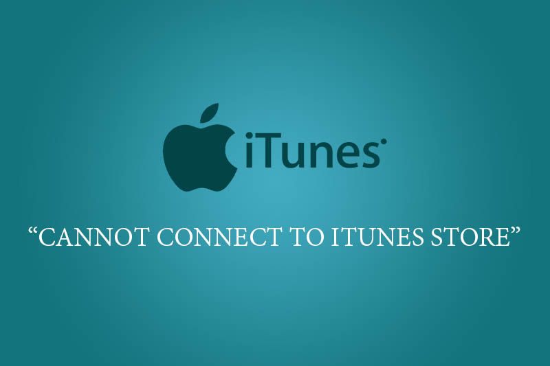 Fixing "Can't Connect to iTunes Store" Error 