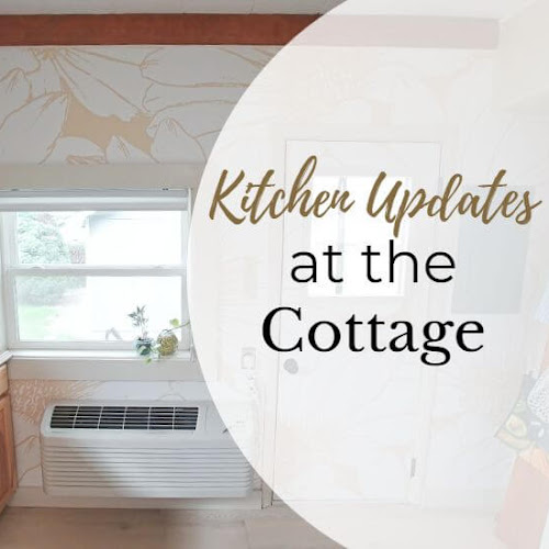 Kitchen Updates at the Cottage