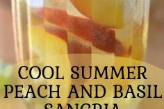 COOL SUMMER PEACH AND BASIL SANGRIA