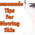 6 Homemade Tips for Glowing Skin