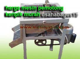 Harga Mesin Pemotong Aneka Keripik