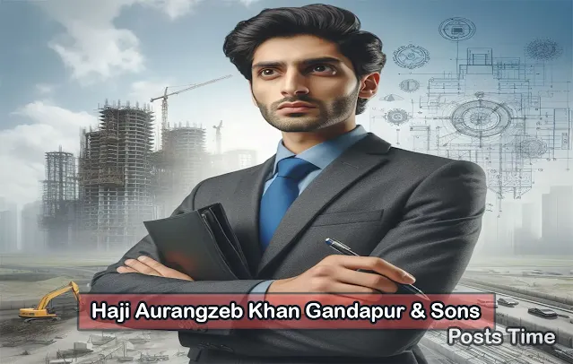 Haji Aurangzeb Khan Gandapur & Sons Construction Company Profile