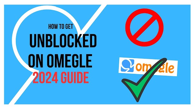 How To Get Unblocked On Omegle 2024 Guide