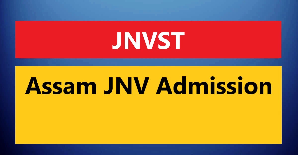 Assam JNV Admission 2023 – Online Apply for JNVST