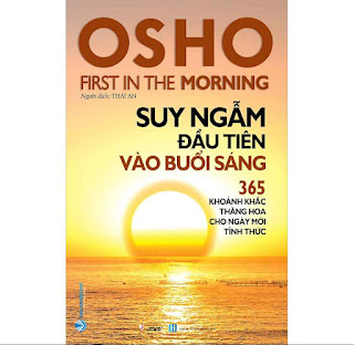 Osho - Suy Ngẫm Đầu Tiên Vào Buổi Sáng (365 Khoảnh Khắc Thăng Hoa Cho Ngày Mới Tỉnh Thức) - Tái Bản ebook PDF-EPUB-AWZ3-PRC-MOBI