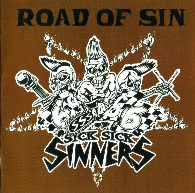 Sick Sick Sinners - Road Of Sin