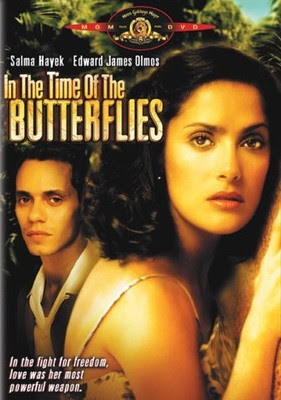 En el Tiempo de las Mariposas (2001), con Salma Hayek