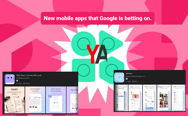 New mobile apps that Google is betting on