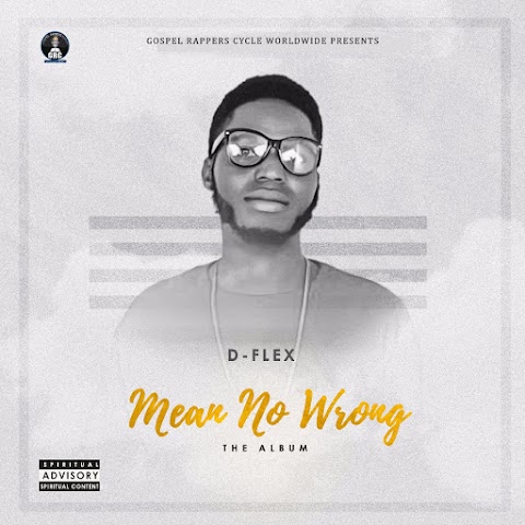 NEW ALBUM: MEAN NO WRONG ( D-FLEX T-WHYTE )