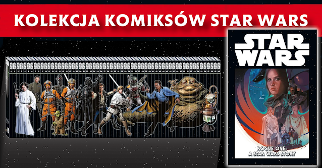 Star Wars. Kolekcja Komiksów Marvela, tom 19: Łotr 1 - recenzja