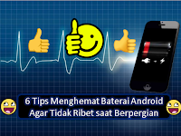 6 Tips Menghemat Baterai Android Agar Tidak Ribet saat Berpergian