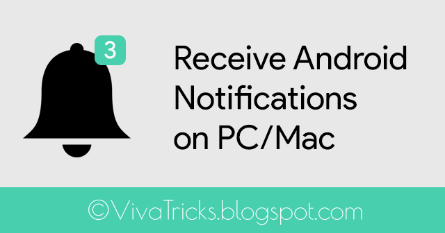 How to Receive Android Notifications on PC/Mac? How to Receive Android Notifications on PC/Mac?