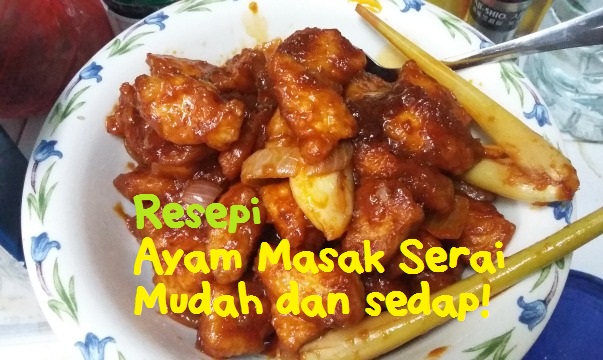 Resepi Ayam Masak Serai Mudah ~ SIHAT & CANTIK