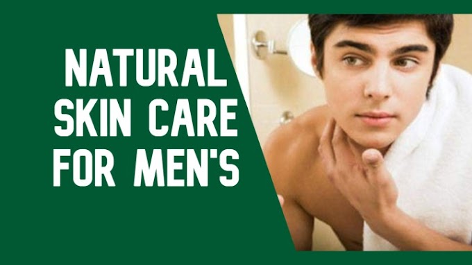 Natural  Skin Care for Men's - Daily essentials