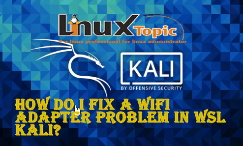 troubleshoot wifi adapter in kali linux,fix wireless adapter issue in kali linux,wifi adapter issues in kali,how to configure wifi adapter in kali linux,kali linux wifi problem,how to fix kali linux wifi problem,fix wifi in kali linux,wifi adapter issue in virutalbox,kali linux wifi adapter,kali wifi adapter,wifi adapter problem kali linux,best wifi adapter for kali linux,best wifi adapter for hacking,how to enable wifi adapter in kali linux