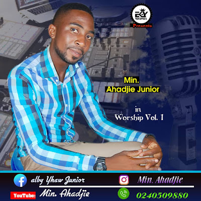 Minister Ahadjie Junior - Worship Volume 1