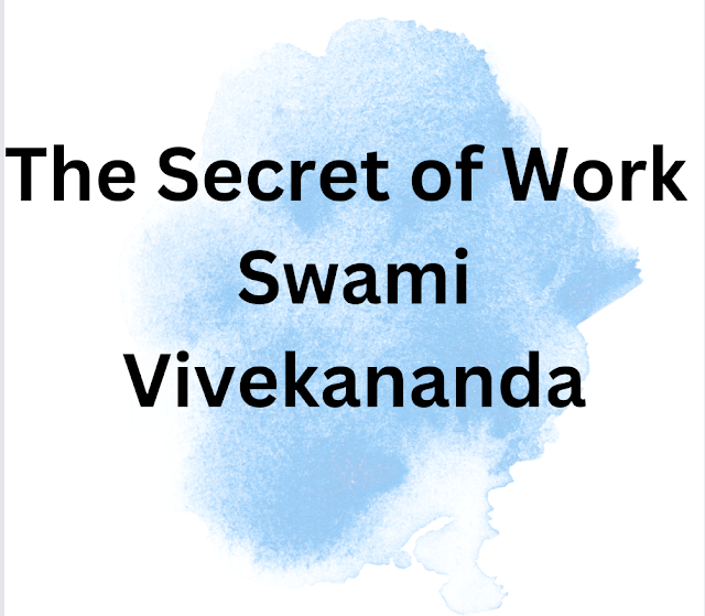 The Secret of Work -Swami Vivekananda