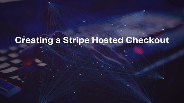 Creating-a-Stripe-Hosted-Checkout-in-PHP-Laravel-Your-Step-by-Step-Guide