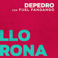 Depedro y Fuel Fandango, Llorona