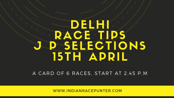 India Race Tips 15th April, India Race Com, Indiaracecom.