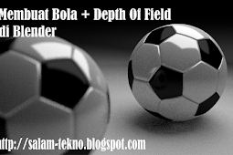 Tutorial Blender Bahasa Indonesia Cara Membuat Bola dengan Efek Depth of Field