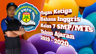 Tugas Ketiga siswa kelas 7 SMP MTs