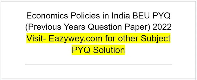 Economics Policies in India : Bihar Engineering University PYQ Solution