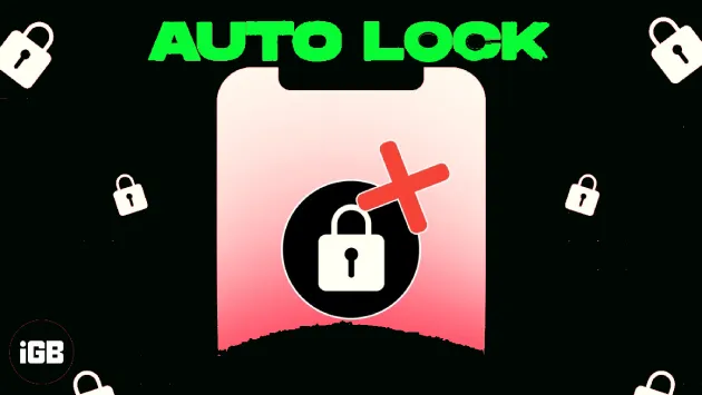 طريقة إصلاح iPhone Auto-Lock لا يعمل في iOS 16
