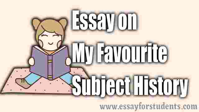 my favourite subject history essay