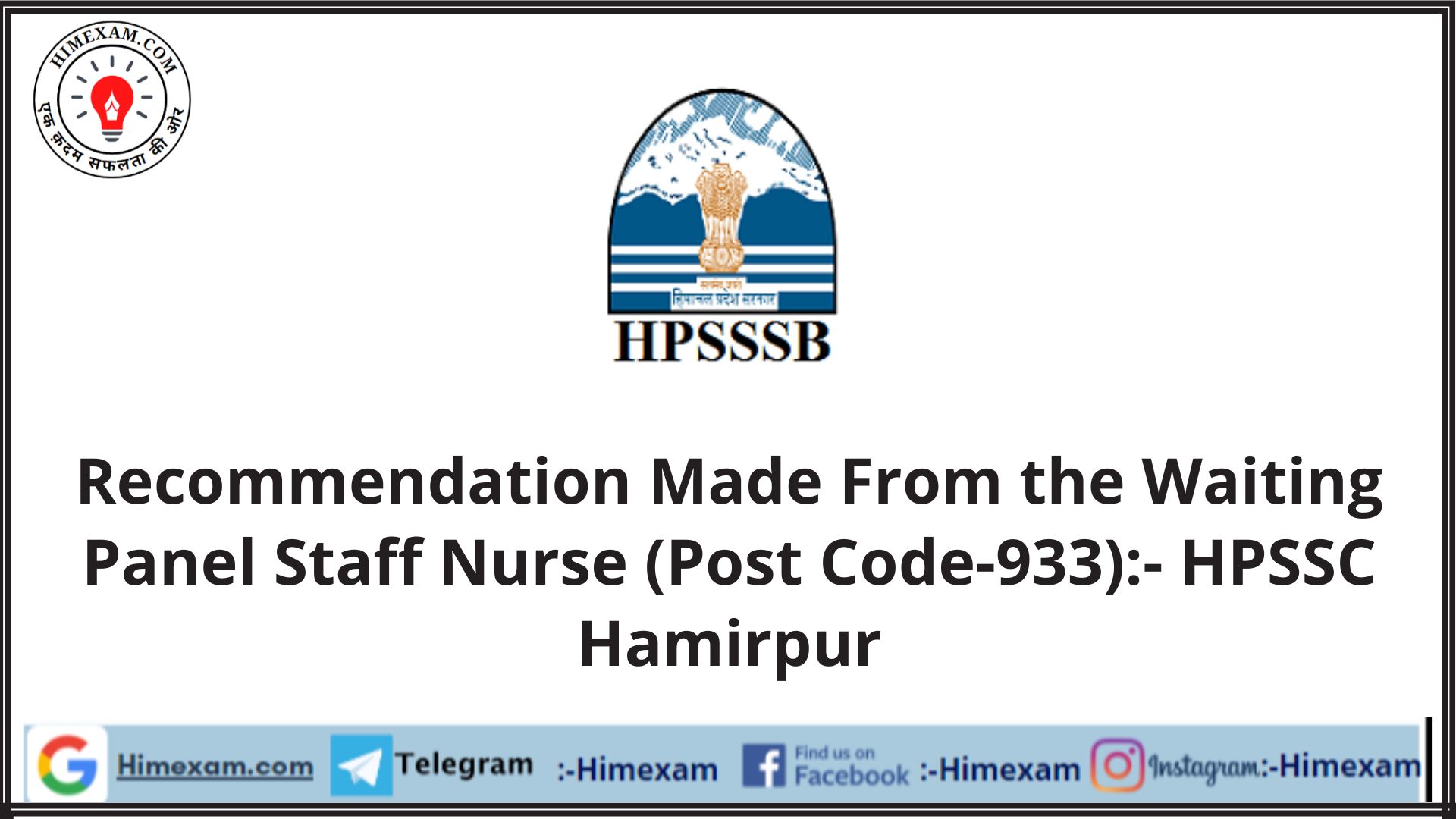 Recommendation Made From the Waiting Panel  Staff Nurse (Post Code-933):- HPSSC Hamirpur