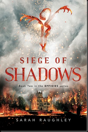 Siege of Shadows  (Effigies #2)