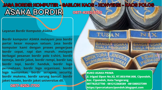 asaka bordir, bordir tangerang, bordir cipondoh,bordir komputer tangerang,bordir komputer,jasa bordir komputer,bordir komputer tangerang kota tangerang,jasa bordir komputer murah,bordir komputer terdekat,bordir komputer satuan terdekat,rema bordir komputer,tempat bordir komputer terdekat,jasa bordir komputer terdekat,jasa bordir komputer satuan,bordir murah,bordir komputer satuan tangerang