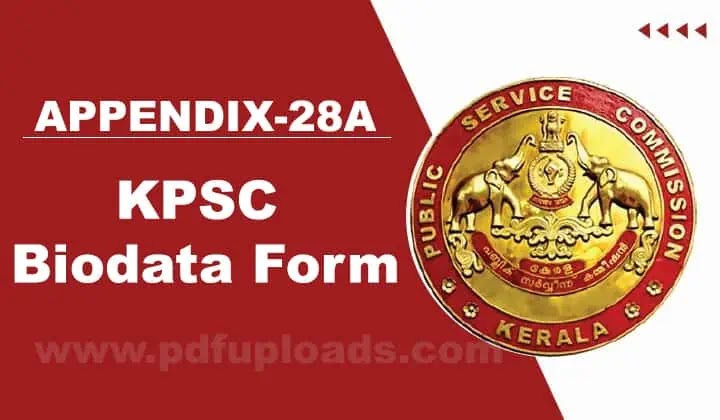Kerala PSC KPSC Biodata Form - APPENDIX-28A PDF file