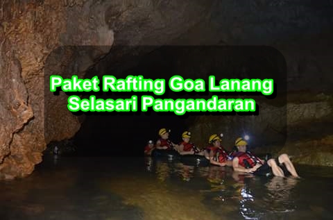 Paket Wisata Rafting Lanang Pangandaran