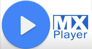 تحميل تطبيق MX Player برابط مباشر