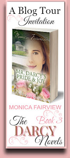 Blog Tour - The Darcy Novels - Mr Darcy's Pride and Joy by Monica Fairview