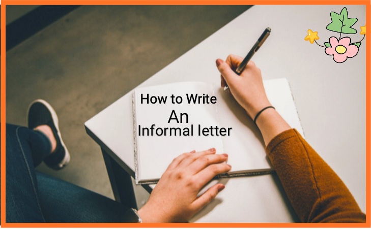 How to Write an Informal Letter