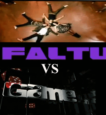 FALTU and Game Movie